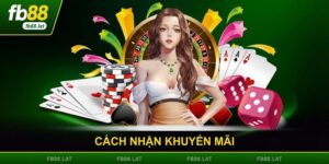 Cách Nhận Khuyến Mãi - Bí Quyết Tối Ưu Thưởng Lớn