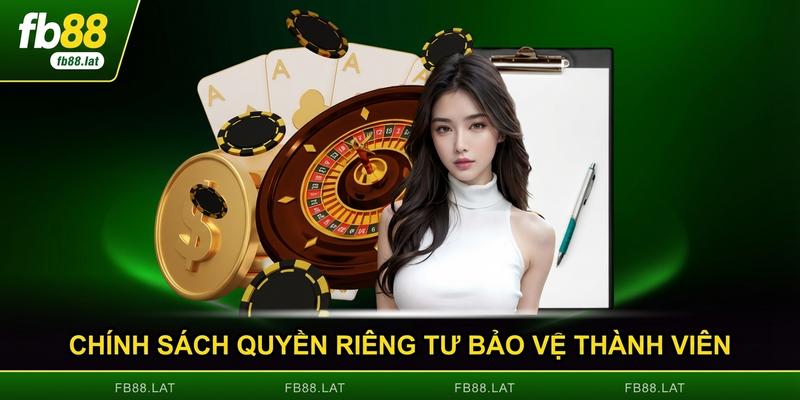 Chính sách quyền riêng tư bảo vệ thành viên toàn diện