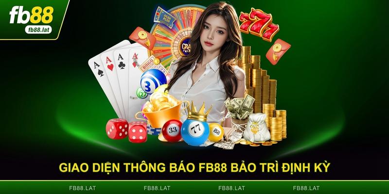 Giao diện thông báo FB88 bảo trì hệ thống định kỳ