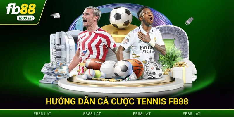 Hướng dẫn cá cược tennis FB88 dành cho thành viên