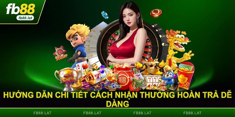 Hướng dẫn chi tiết cách nhận thưởng hoàn trả dễ dàng