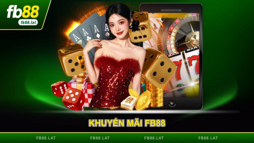 Khuyến Mãi FB88 - Bật Mí Ưu Đãi Siêu Khủng Mỗi Ngày